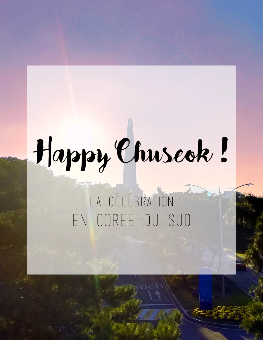 Happy Chuseok - Corée du Sud